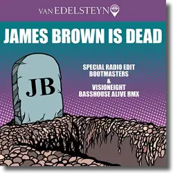 Cover: Van Edelsteyn - James Brown Is Dead