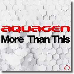 Cover: Aquagen - More Than This