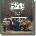 Cover:  The Kelly Family - 25 Years Later