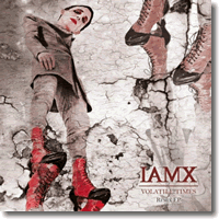 Cover: IAMX - Volatile Times Remix EP