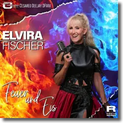 Cover: Elvira Fischer - Feuer und Eis (Cesareo DeeJay DFMix)