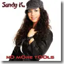 Cover:  Sandy K. - No More Tools