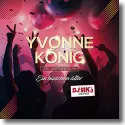 Yvonne Knig vs. United DJs - Ein bisschen lter