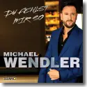 Michael Wendler - Du fehlst mir so