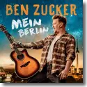 Cover:  Ben Zucker - Mein Berlin
