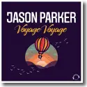 Jason Parker - Voyage Voyage