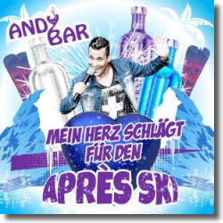 Cover: Andy Bar - Mein Herz schlgt fr den Apres Ski