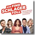 Ich Find Schlager Toll - Die beliebtesten Schlagerstars aller Zeiten - Various Artists