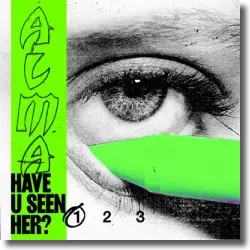 Cover: ALMA - Have U Seen Her? (Part 1)