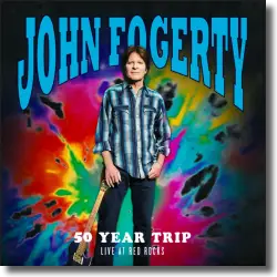 Cover: John Fogerty - 50 Year Trip: Live At Red Rocks