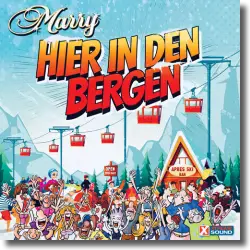 Cover: Marry - Hier in den Bergen