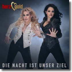 Cover: Herzgold - Die Nacht ist unser Ziel