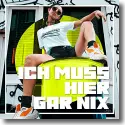 Cover:  Jadia - Ich muss hier gar nix