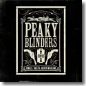 Peaky Blinders (Original Music From The TV Series) - Original Soundtrack