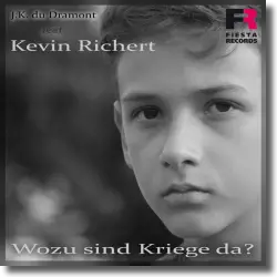 Cover: J.K. du Dramont feat. Kevin Richert - Wozu sind Kriege da?