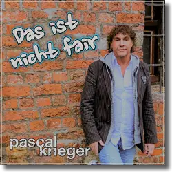 Cover: Pascal Krieger - Das ist nicht fair