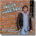 Cover: Pascal Krieger - Das ist nicht fair