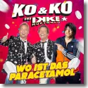 Cover:  KO & KO und Ikke Hftgold - Wo ist das Paracetamol
