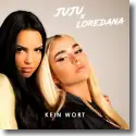 Juju & Loredana feat. Miksu & Macloud - Kein Wort