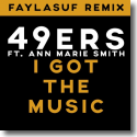 Cover: 49ers feat. Ann Marie Smith - I Got The Music (Faylasuf Remix)