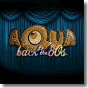 Cover:  Aqua - Back to the 80's