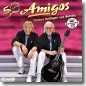 Cover:  Amigos - 50 Jahre: Unsere Schlager von damals