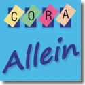 Cora - Allein