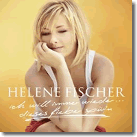 Cover: Helene Fischer - Ich will immer wieder... dieses Fieber spr'n