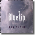 Cover:  BlueLip - Win Again