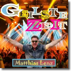 Cover: Matthias Lenz - Geilste Zeit