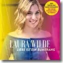 Cover:  Laura Wilde - Liebe ist ein Bumerang