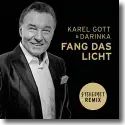 Karel Gott & Darinka - Fang das Licht (Stereoact Remix)
