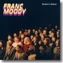 Cover:  Franc Moody - Dream In Colour