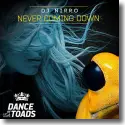 DJ Nirro - Never Coming Down