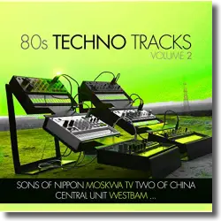 Cover: 80s Techno Tracks Vol. 2 - Various Artists