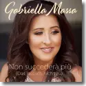Gabriella Massa - Non succeder pi (Das lass ich nicht zu)