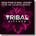 Sean Finn & Paul Jockey - Dare Me (Qubiko Remix)