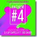 Cover:  Van Edelsteyn & Flip Capella feat. Big Daddi - Anthem #4 (F-Cape Hardstyle Remix)