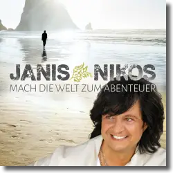 Cover: Janis Nikos - Mach die Welt zum Abenteuer