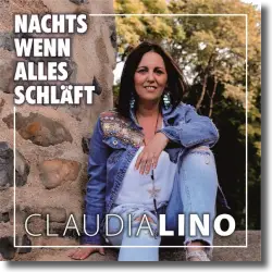 Cover: Claudia Lino - Nachts wenn alles schlft