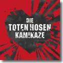 Die Toten Hosen - Kamikaze