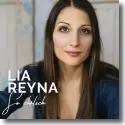 Lia Reyna - So ehrlich