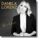 Daniela Lorenz - Alles oder nie