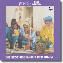 Cover: Flinte & Flo Mega - Die Beschissenheit der Dinge