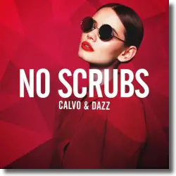 Cover: Calvo & Dazz - No Scrubs