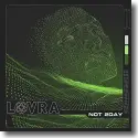Cover: LOVRA - Not 2Day