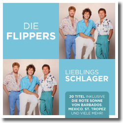 Cover: Die Flippers - Lieblingsschlager