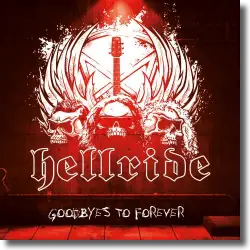 Cover: Hellride - Goodbyes To Forever