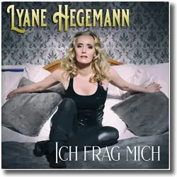 Cover: Lyane Hegemann - Ich frag mich