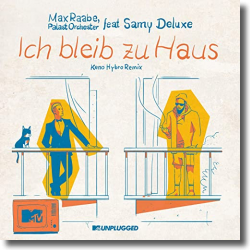 Cover: Max Raabe & Palast Orchester feat. Samy Deluxe - Ich bleib zu Haus (MTV Unplugged / Keno Hybro Remix)